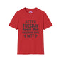 After Tuesday Even The Calendar says WTF Adult T-shirt