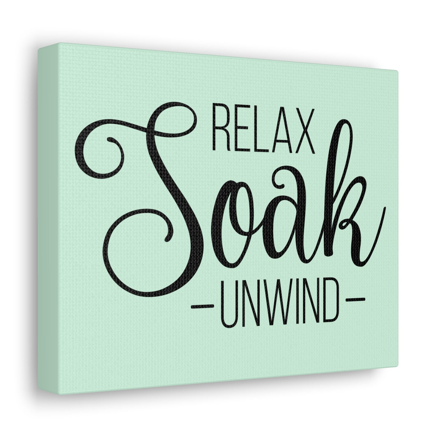 Relax Soak Unwind Canvas Horizontal Wraps w/o Frame