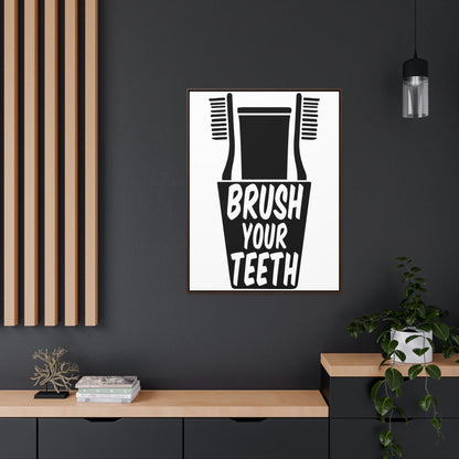 Brush Your Teeth Canvas Wraps, Vertical Frame