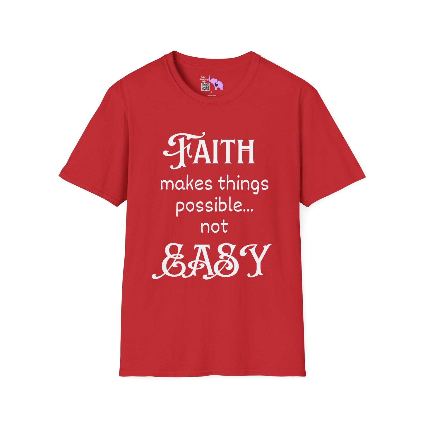 Faith Makes Things Possible... Not Easy Adult T-shirt