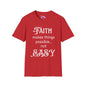 Faith Makes Things Possible... Not Easy Adult T-shirt