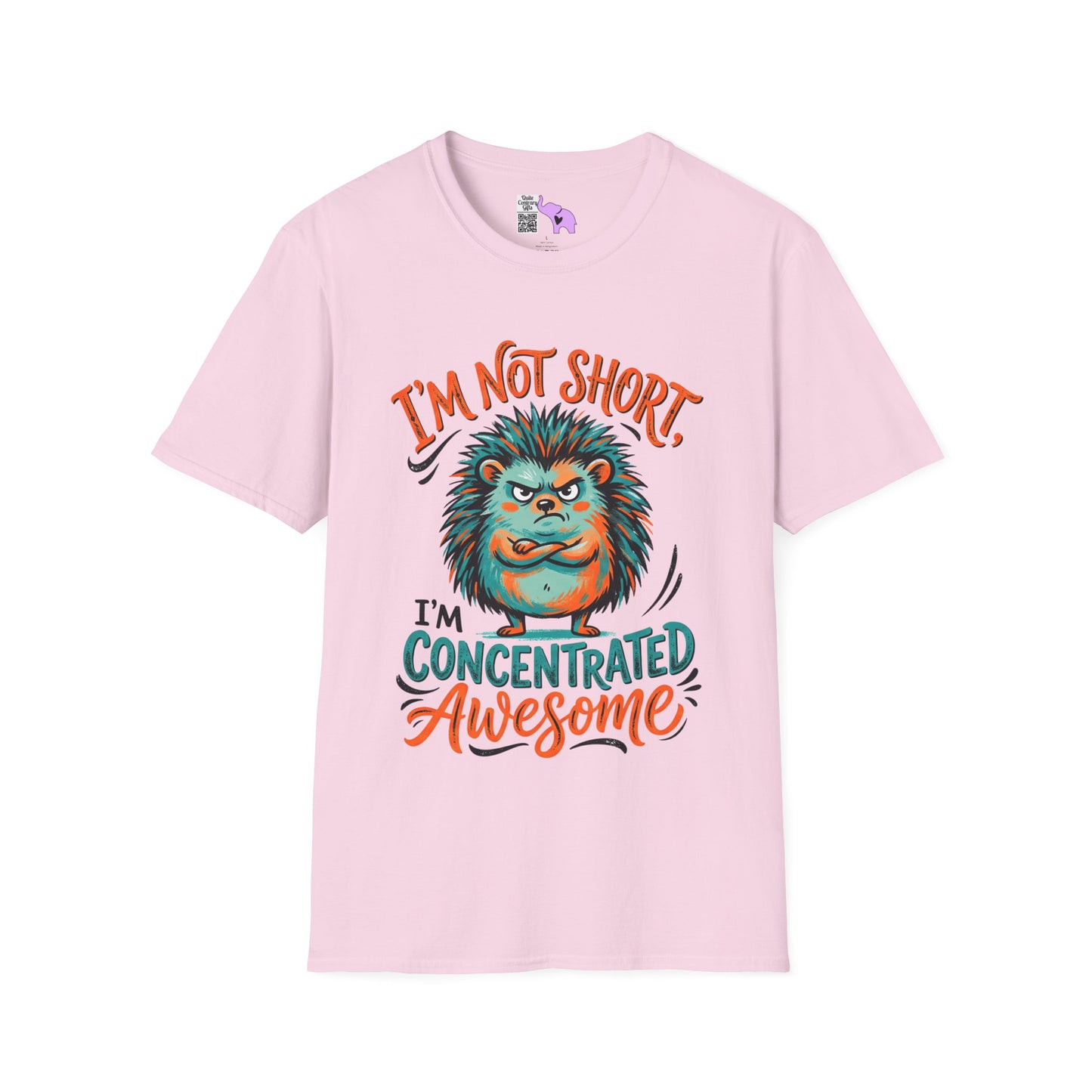 ""I'm Not Short I'm Concentrated Awesome Adult T-shirt