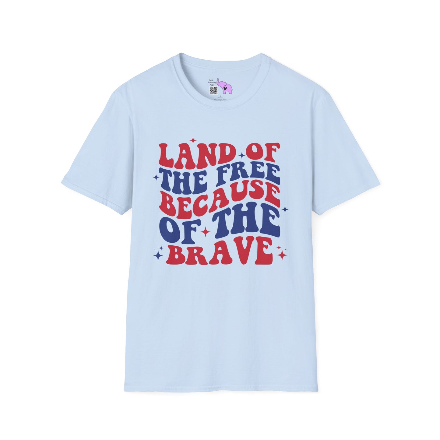 Land of the Free Because of the Brave T-shirt