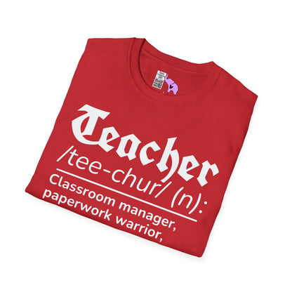 Teacher Definition: Classroom Manager,  Paperwork Warrior, Email Survivor Adult T-shirt