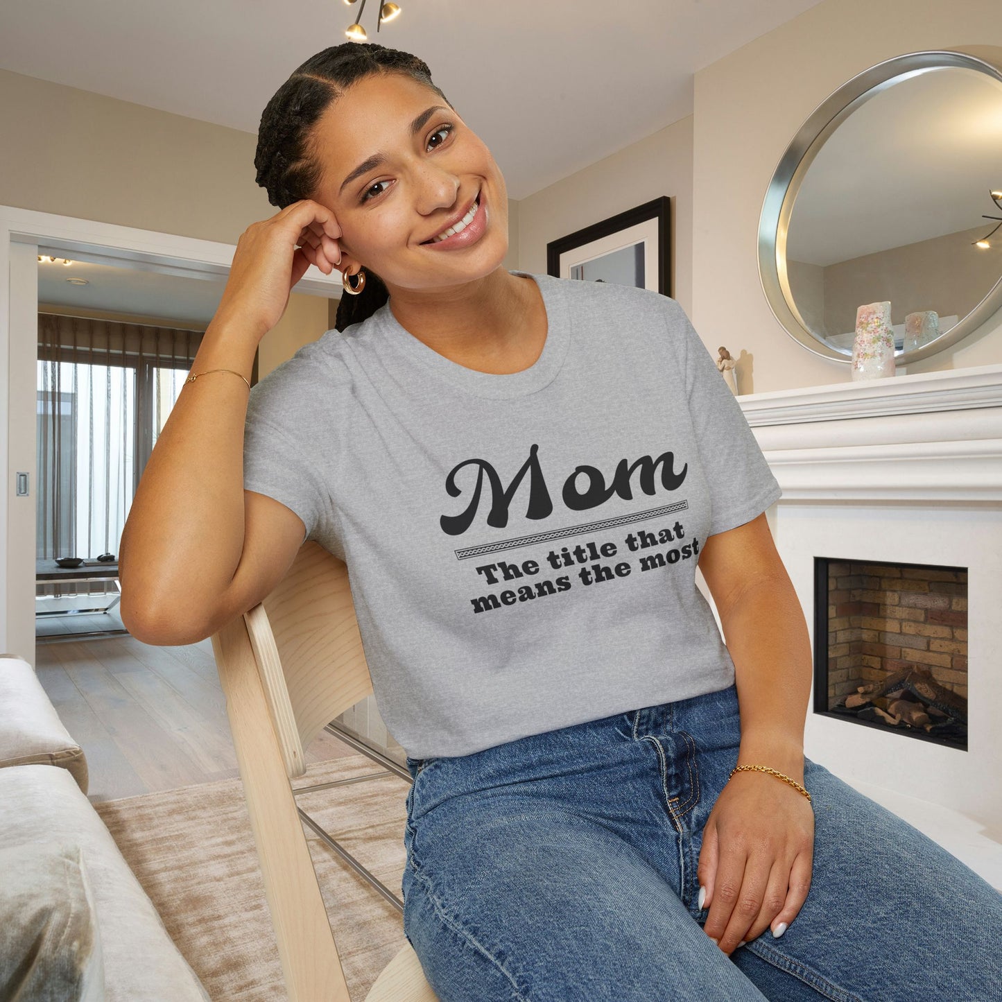 Mom The Title That Means The Most Adult T-shirt