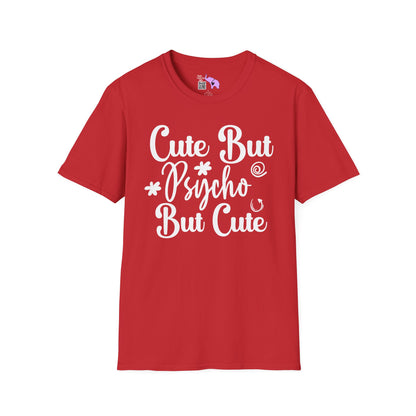 Cute But Psycho But Cute Adult T-shirt