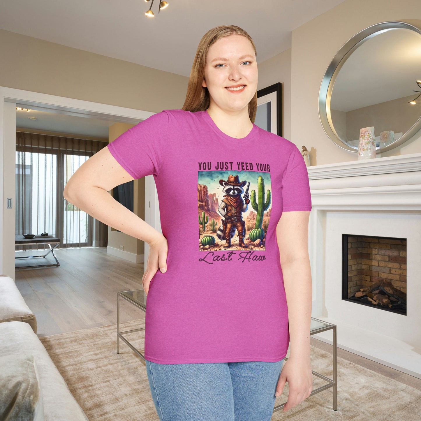 You Just Yeed Your Last Yaw Adult T-shirt