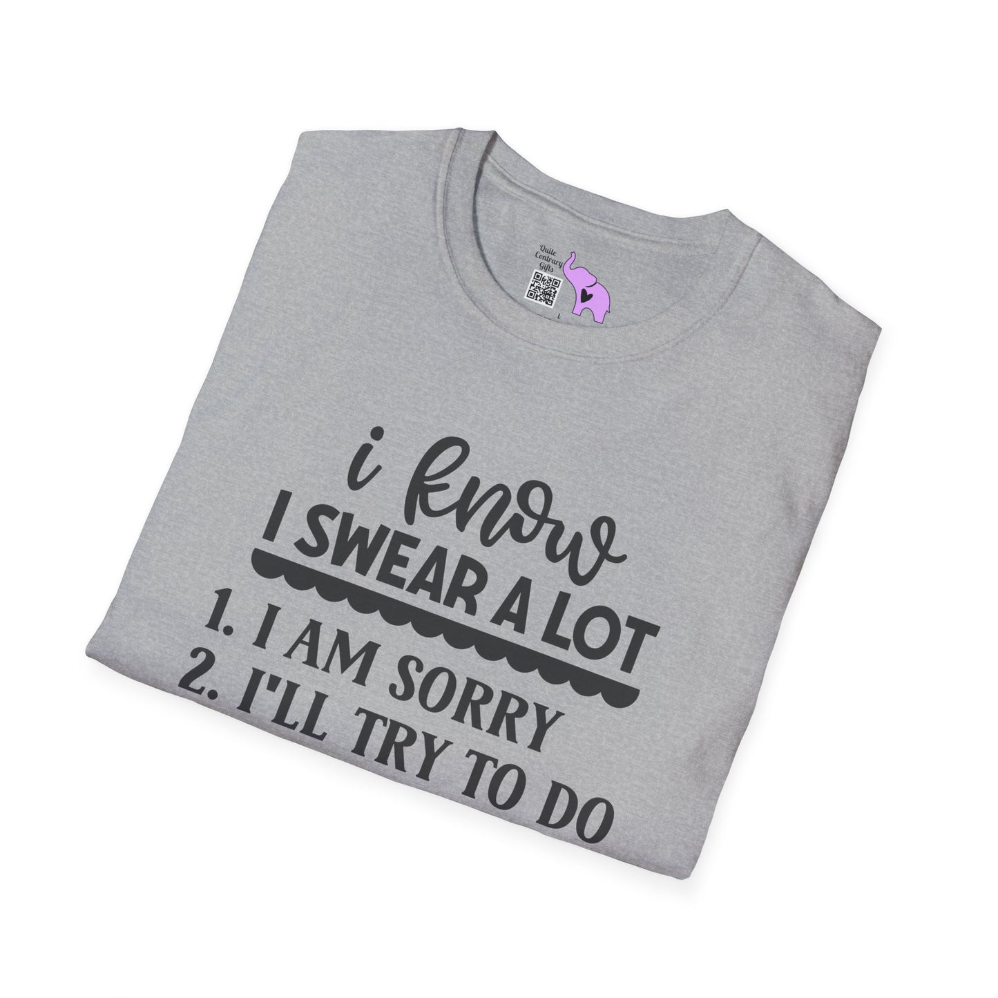 I Know I Swear Alot But... Adult T-shirt