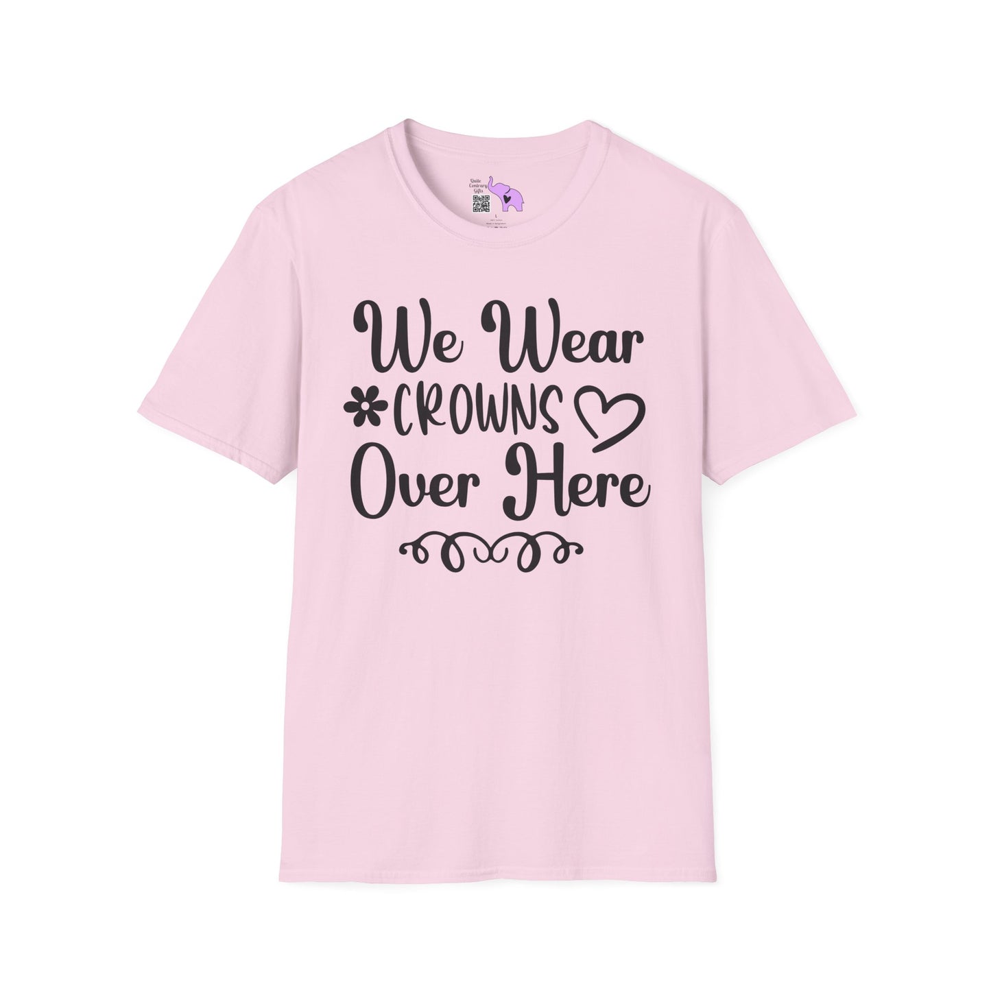 We Wear Crowns Over Here Adult T-shirt