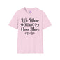 We Wear Crowns Over Here Adult T-shirt