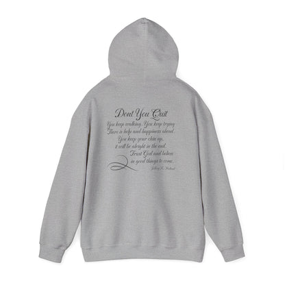Don't You Quit! quote by Jeffrey R. Holland Adult Heavy Blend™ Hoodie