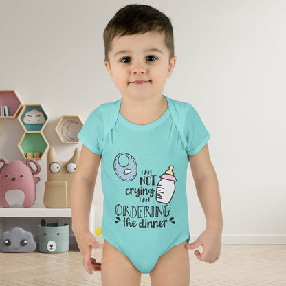 I Am Not Crying I Am Ordering The Dinner Infant Baby Rib Bodysuit