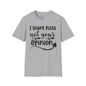I Want Pizza Not Your Opinion Adult T-shirt