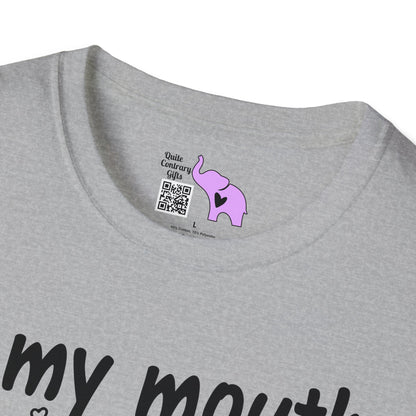 If My Mouth Doesn't Say It My Face Definitely Will 2 T-shirt