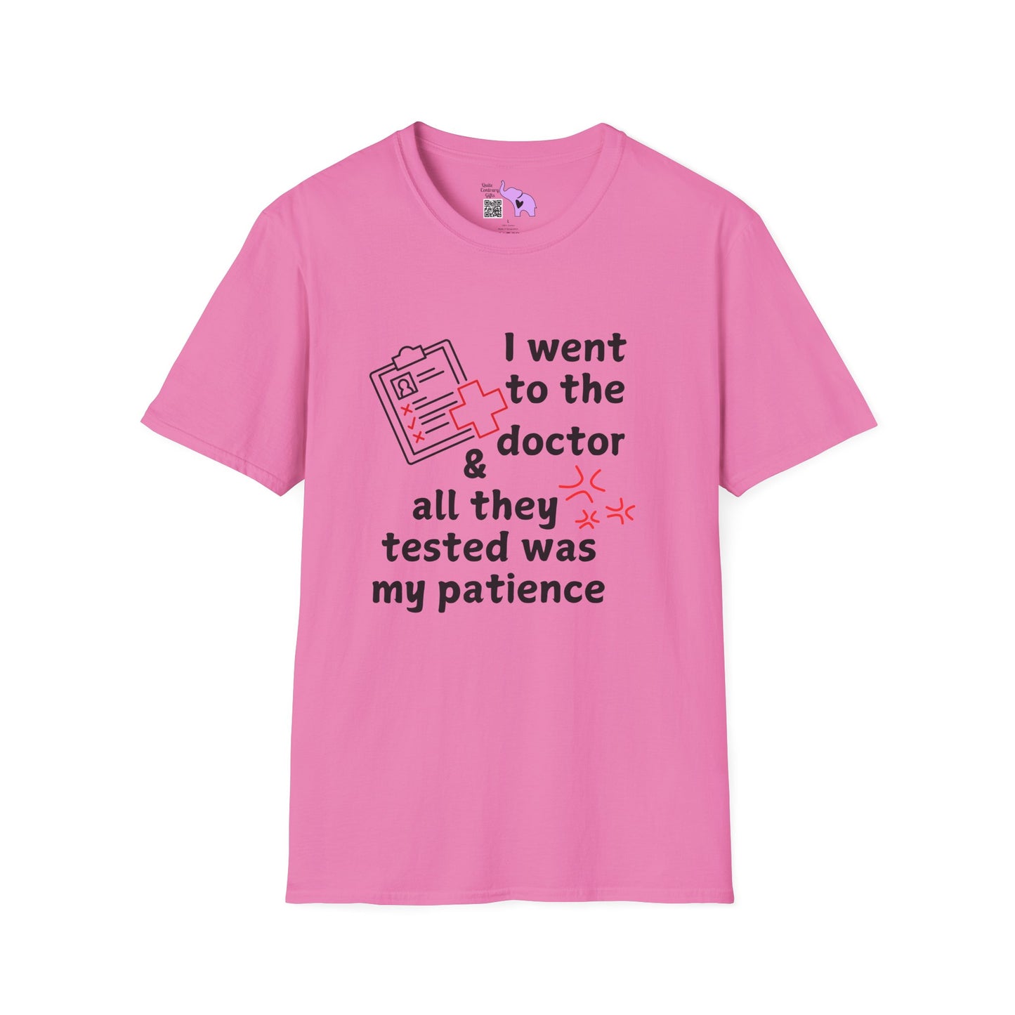 I Went To The Doctor And All They Tested Was My Patience Adult T-shirt