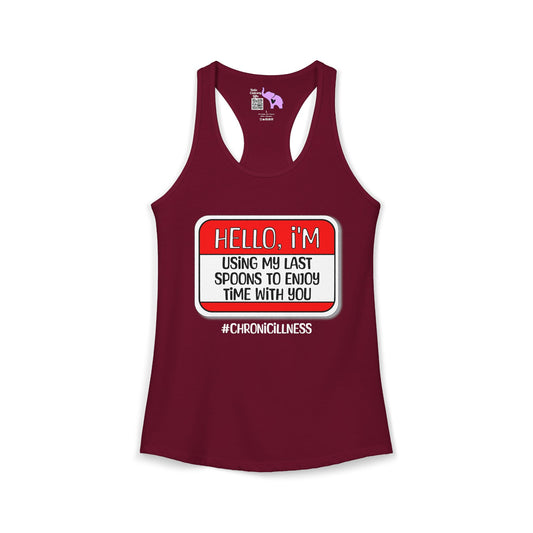 Hello, I'm Using My Last Spoons To Spend Time With You Women's Ideal Racerback Tank