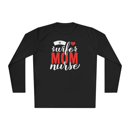 Wife Mom Nurse Adult Long Sleeve Tee