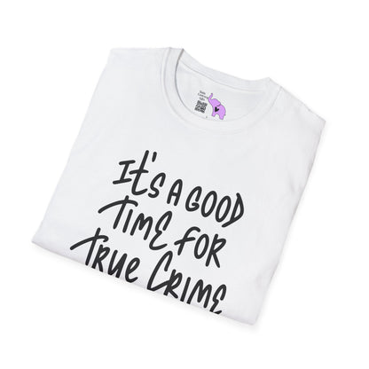 It's A Good Time For True Crime (Gun) Adult T-shirt