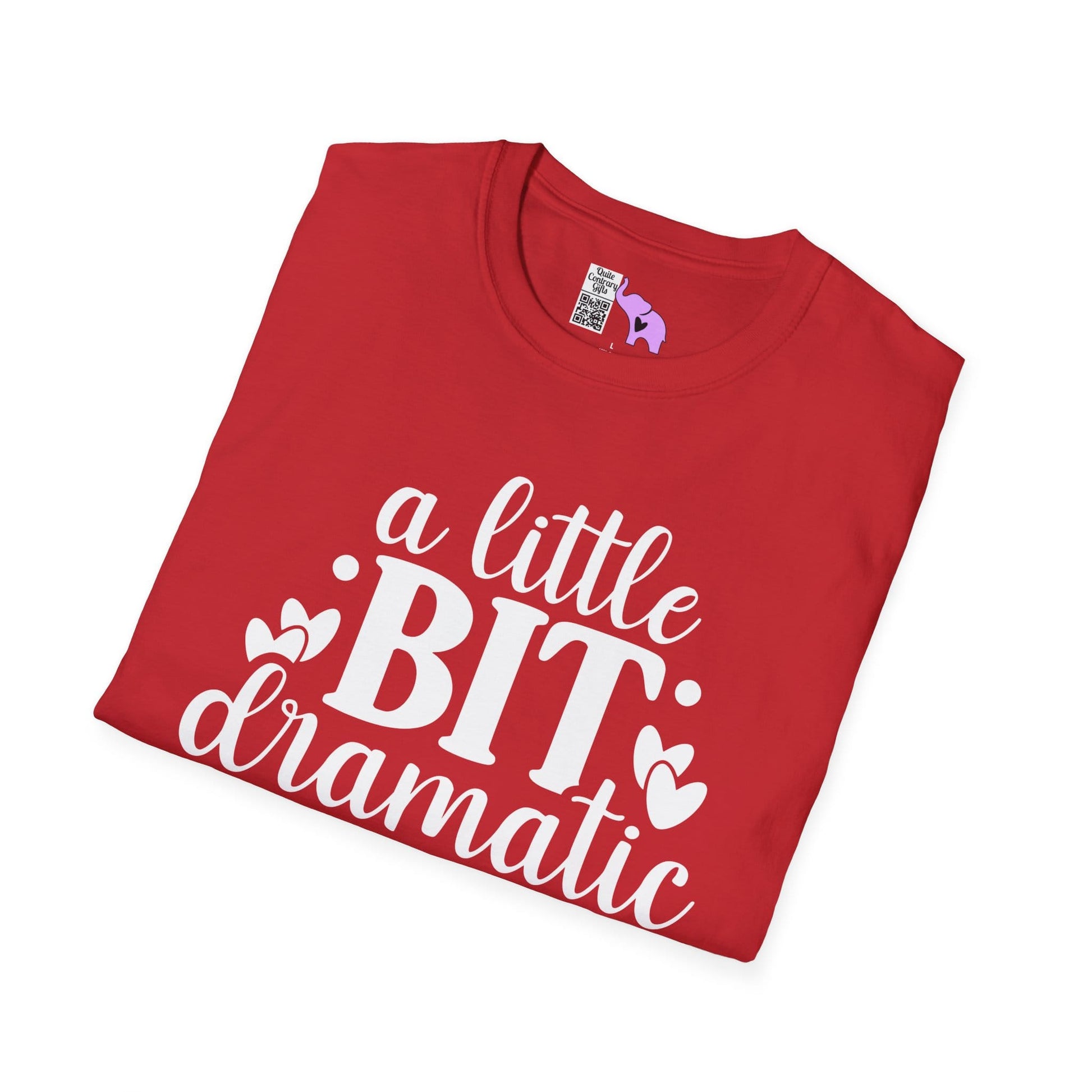 A LIttle Bit Dramatic Adult T-shirt