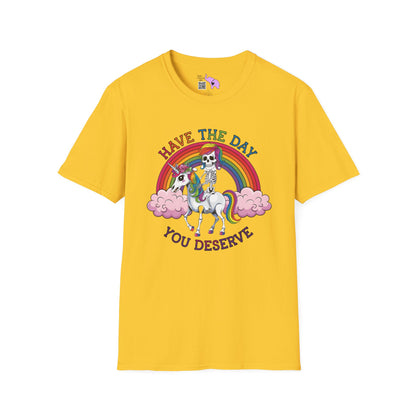 Have The Day You Deserve (Rainbow) Adult T-shirt