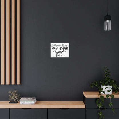 Bathroom Rules: Wash-Flush-Always Flush Canvas Art