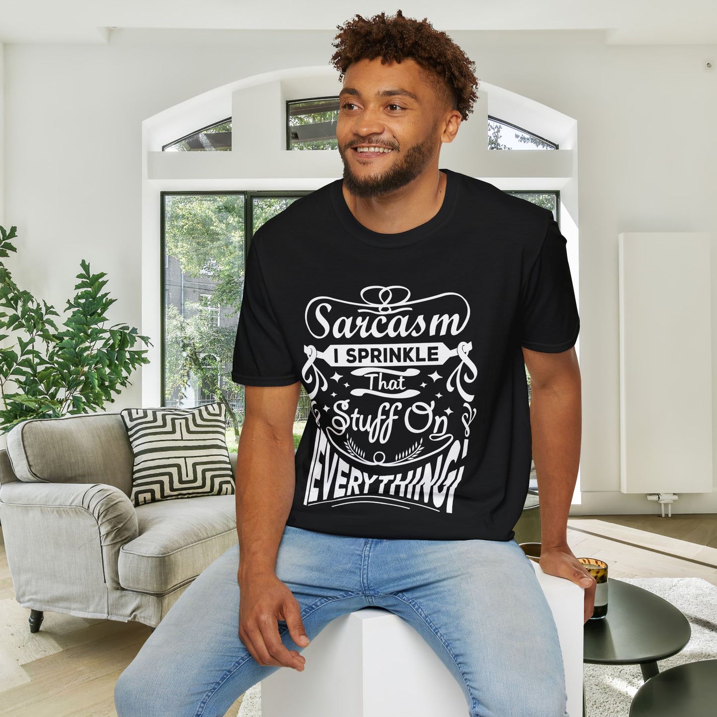 Sarcasm; I Sprinkle That Stuff On Everything Adult T-shirt