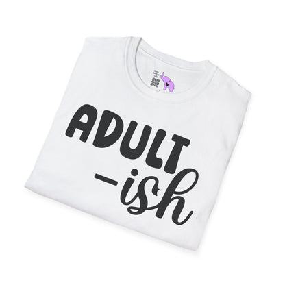 Adult-ish Adult T-shirt