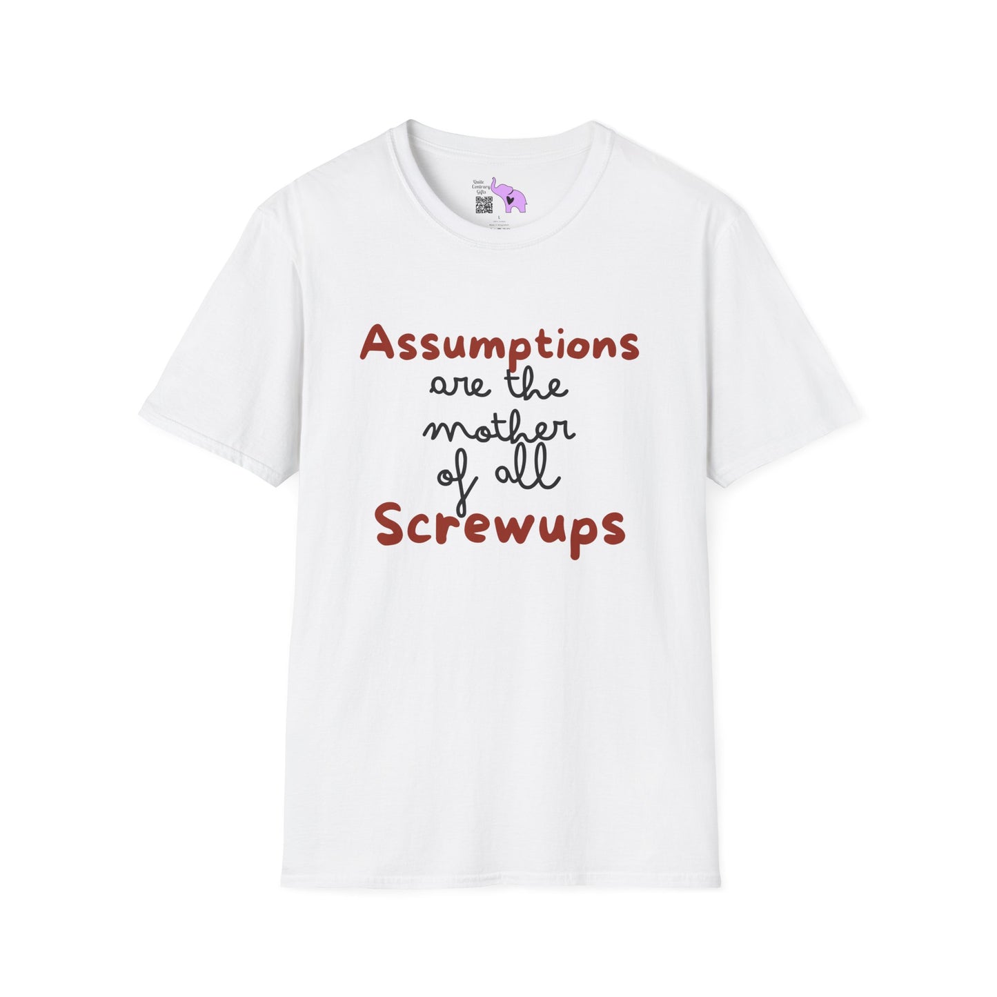 Assumptions Are The Mother of All Screwups Adult T-shirt