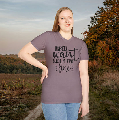 Need Want Such A Fine Line Adult T-shirt