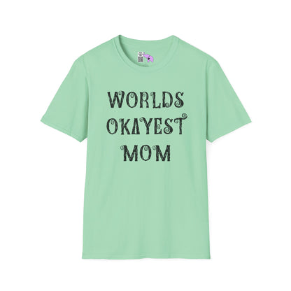 Worlds Okayest Mom Adult T-shirt