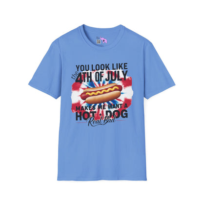 You Look Like The 4th of July Makes Me Want A Hot Dog Real Bad Adult T-shirt
