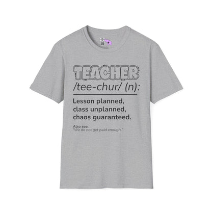 Teacher Definition: Lesson Planned, Class Unplanned, Chaos Guaranteed Adult T-shirt