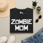 ""Zombie Mom Adult T-shirt