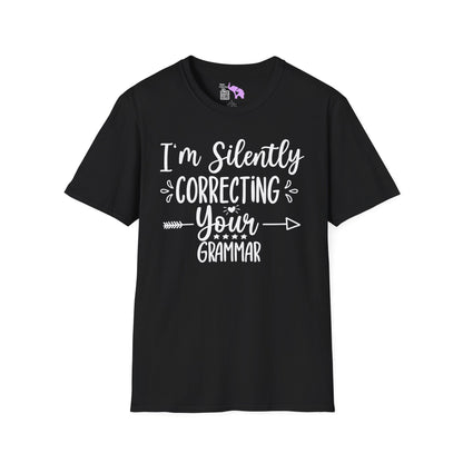 I'm Silently Correcting Your Grammar Adult T-shirt