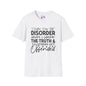 I Suffer From That Disorder... Adult T-shirt