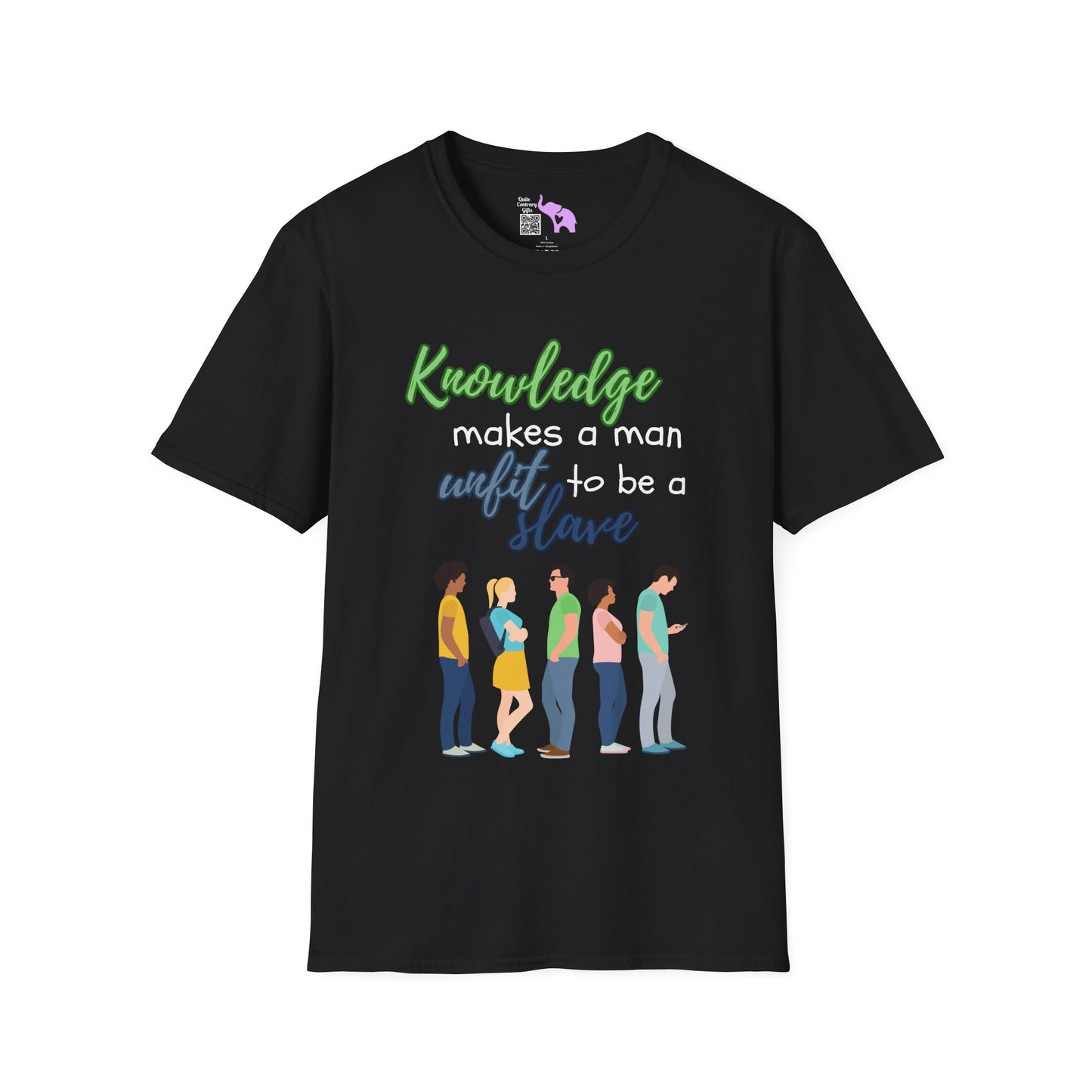 Knowledge Makes A Man Unfit to be a Slave Adult T-shirt