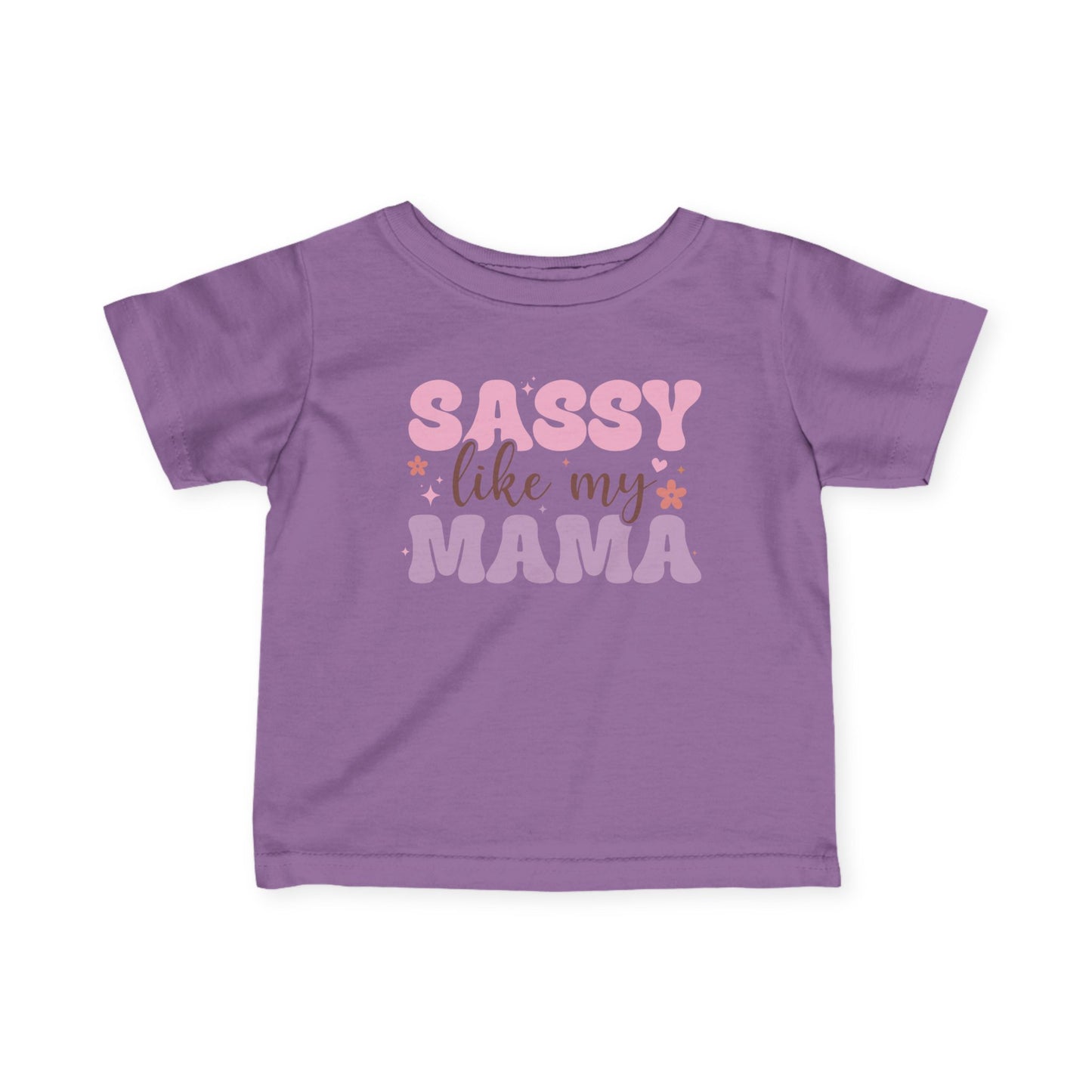 Sassy Like My Mama Infant Soft T-Shirt