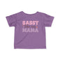 Sassy Like My Mama Infant Soft T-Shirt