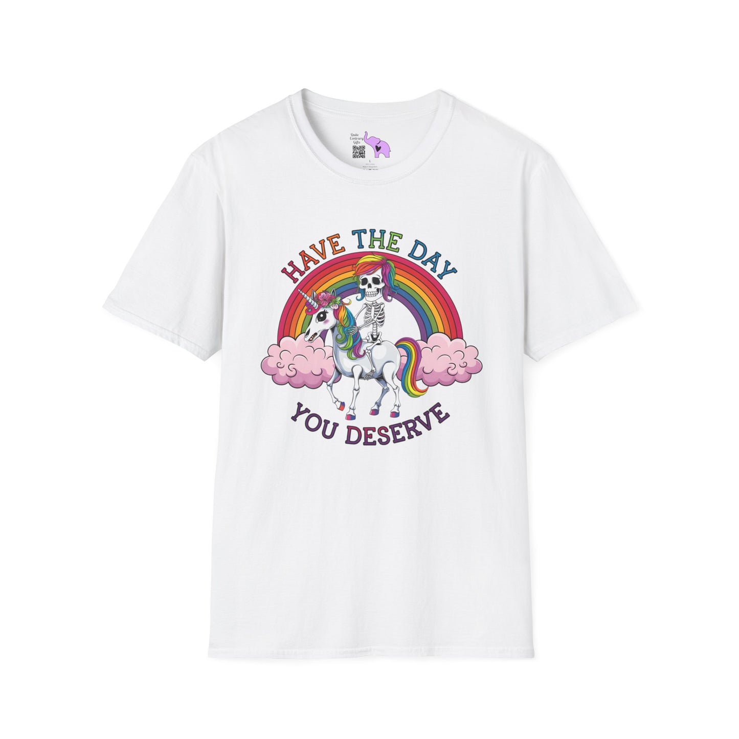 Have The Day You Deserve (Rainbow) Adult T-shirt