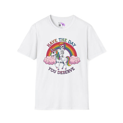 Have The Day You Deserve (Rainbow) Adult T-shirt