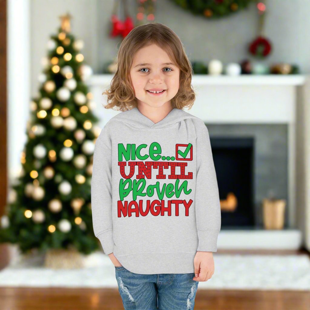 Nice Until Proven Naughty 2 Toddler Pullover Fleece Hoodie