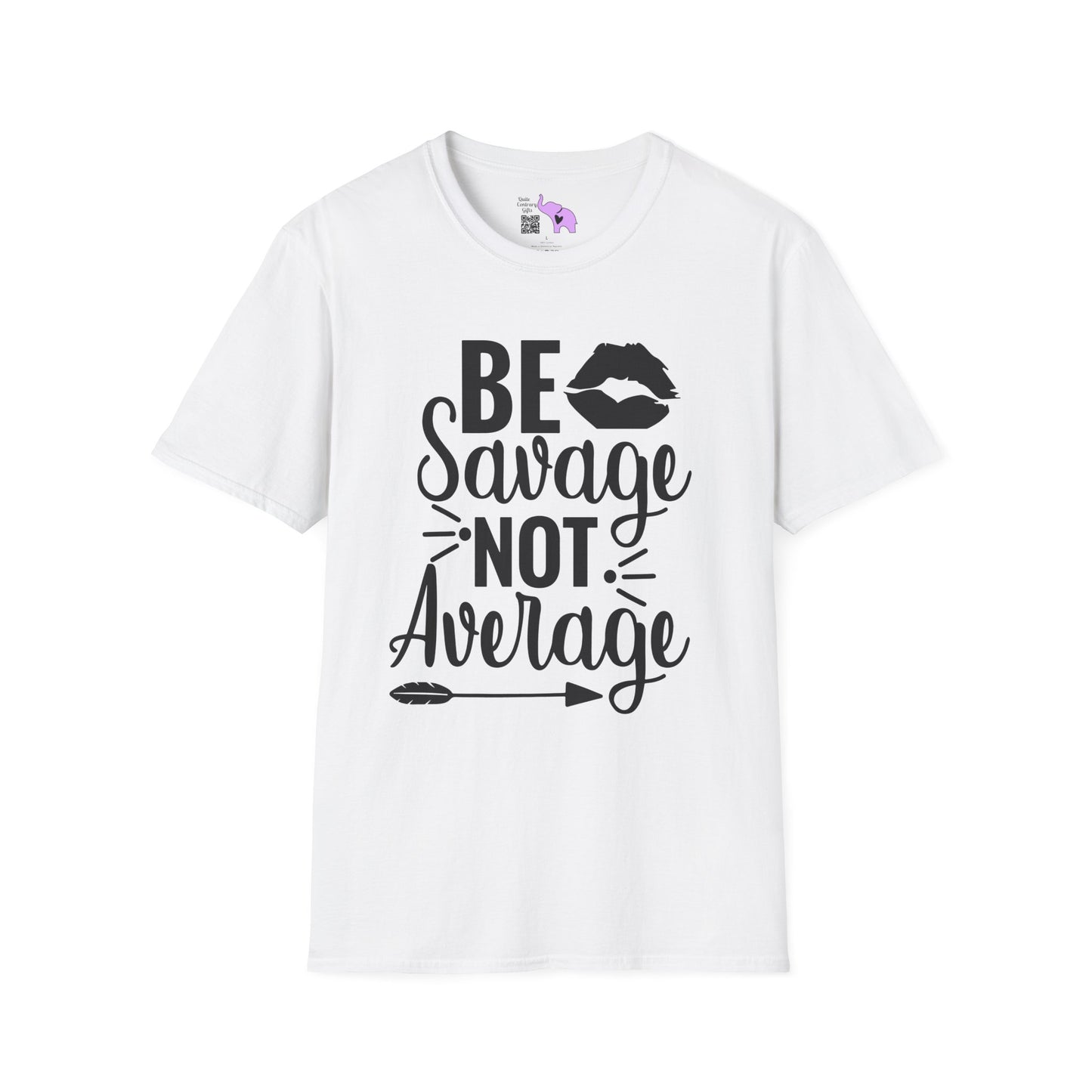 Be Savage Not Average T-shirt