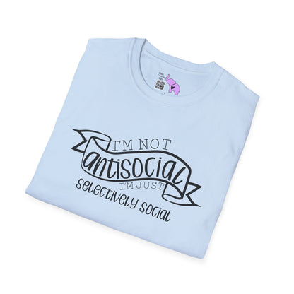 I'm Not Antisocial I'm Just Selectively Social Adult T-shirt