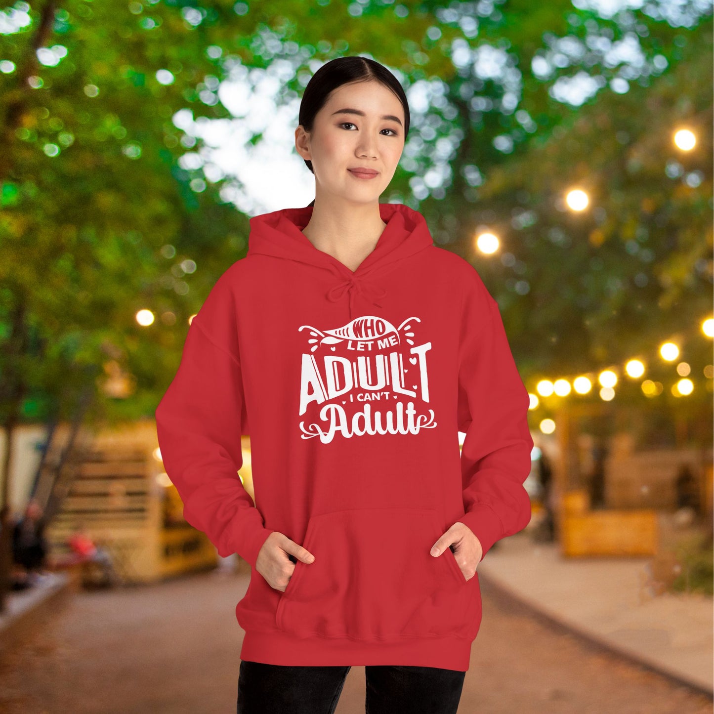 Who Let Me Adult I Can't Adult Heavy Blend™ Hooded Sweatshirt