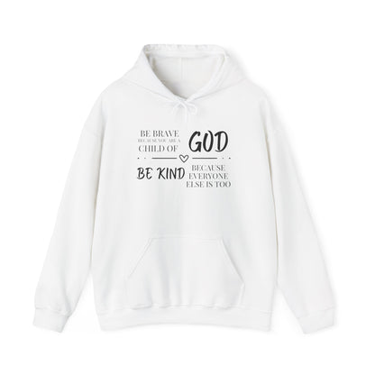 Because You Are A Child of God Heavy Blend™ Hooded Sweatshirt
