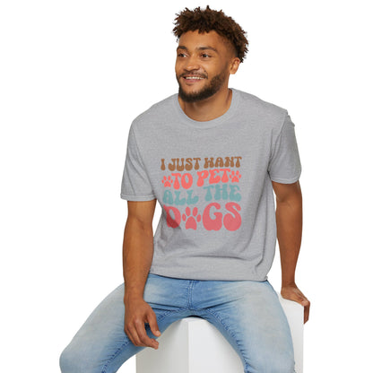 I Just Want To Pet All The Dogs T-shirt