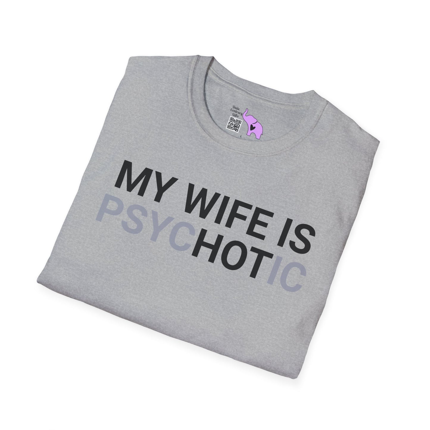 My Wife Is psycHOTic Adult T-shirt
