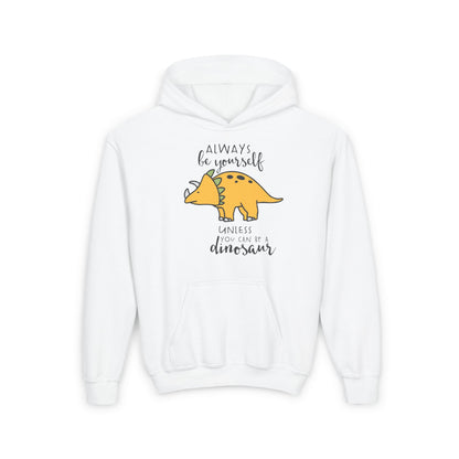 Always Be Yourself Unless You Can Be A Dinosaur Youth Heavy Blend Hoodie