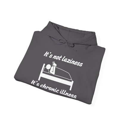 It's Not Laziness It's Chronic Illness Heavy Blend™ Hooded Sweatshirt