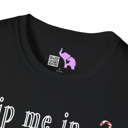 Dip Me in Peppermint & Call Me a Candy Cane Adult T-shirt